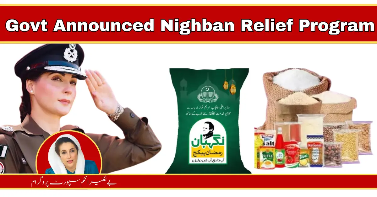 Govt Punjab Announced New Nighban Relief Program